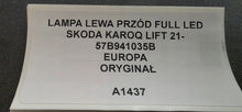 Laden Sie das Bild in den Galerie-Viewer, Frontscheinwerfer Skoda Karoq 57B941035B 002477430 Links Scheinwerfer Headlight SCH9409913166iu